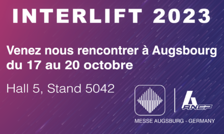 Nous sommes heureux de vous annoncer notre présence au salon Interlift Augsburg 2023 !