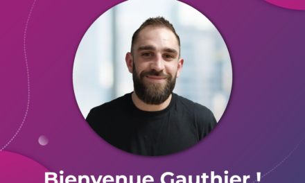 Nous souhaitons la bienvenue à Gauthier DESJARDINS