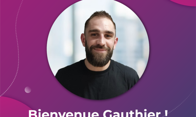 Nous souhaitons la bienvenue à Gauthier DESJARDINS